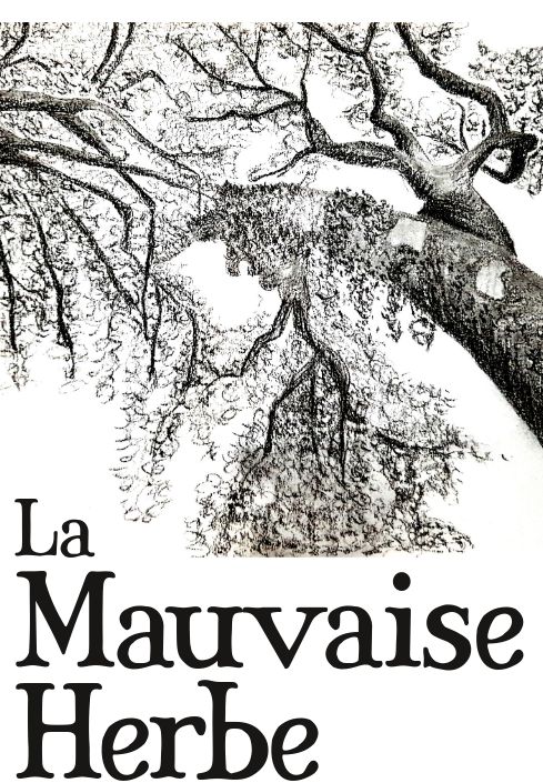 La Mauvaise Herbe